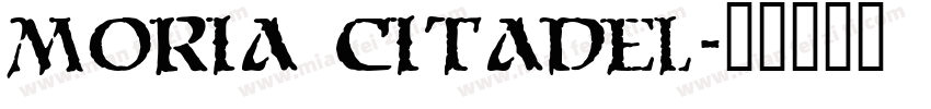 Moria Citadel字体转换